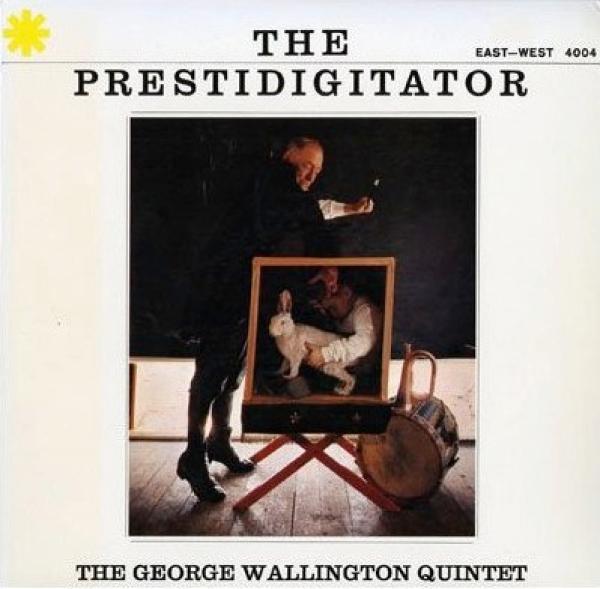 George Wallington Quintet - The Prestidigitator