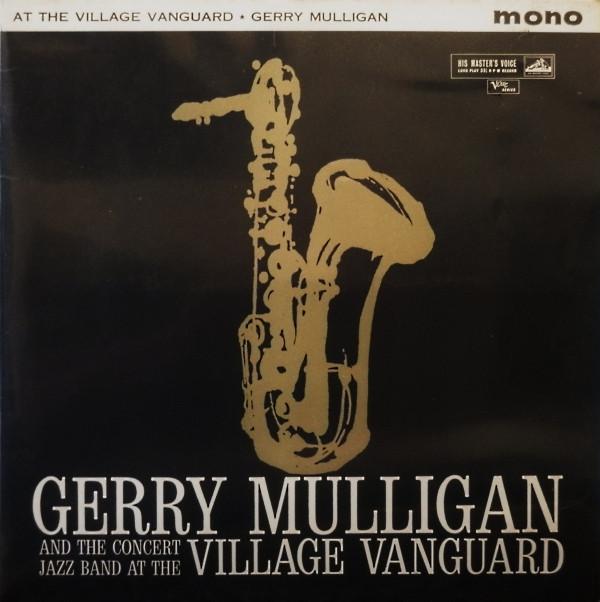 Gerry Mulligan & The Concert Jazz Band - At The Village Vanguard