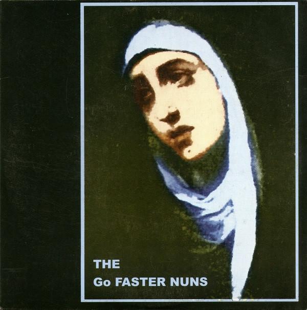 Go Faster Nuns - Go Faster Nuns