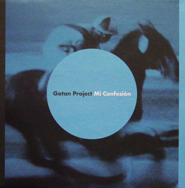 Gotan Project - Mi Confesión