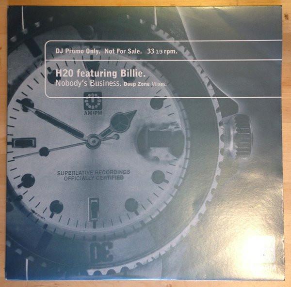 H2O, Billie - Nobody's Business (Deep Zone Mixes)