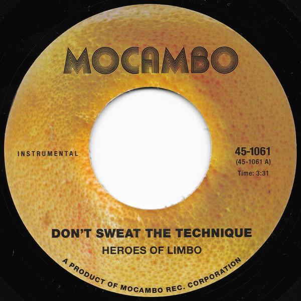 Heroes Of Limbo - Don't Sweat the Technique b/w T.R.O.Y.