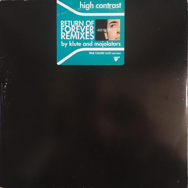 High Contrast - Return Of Forever Remixes