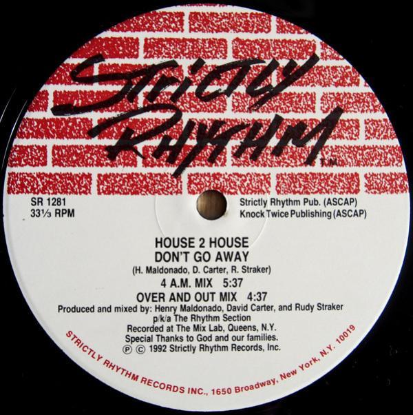 House 2 House - Don't Go Away / Have What You Want