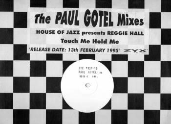 House Of Jazz, Reggie Hall - Touch Me Hold Me (Paul Gotel Mixes)