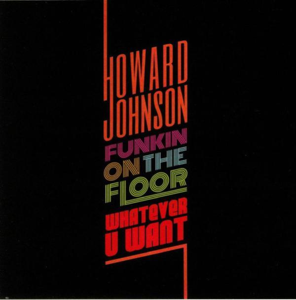 Howard Johnson - Funkin On The Floor