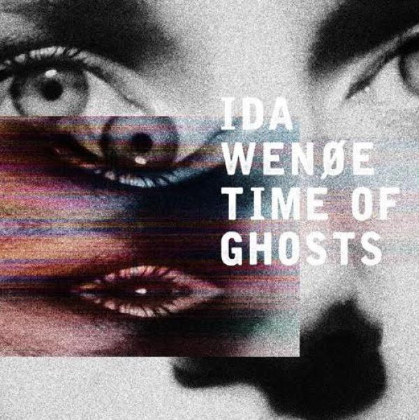 Ida Wenøe - Time Of Ghosts