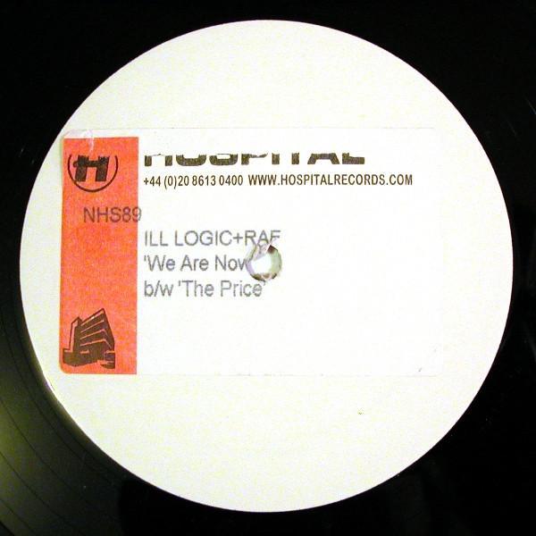 Ill Logic & DJ Raf - We Are Now b/w The Price