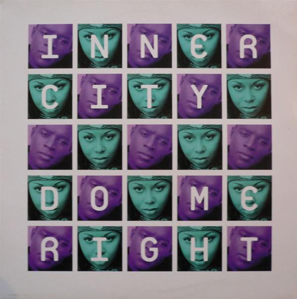 Inner City - Do Me Right