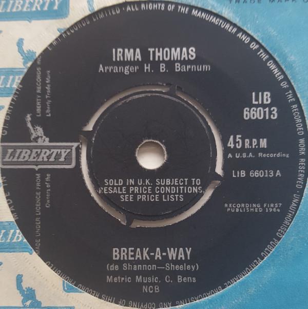 Irma Thomas - Break-A-Way / Wish Someone Would Care