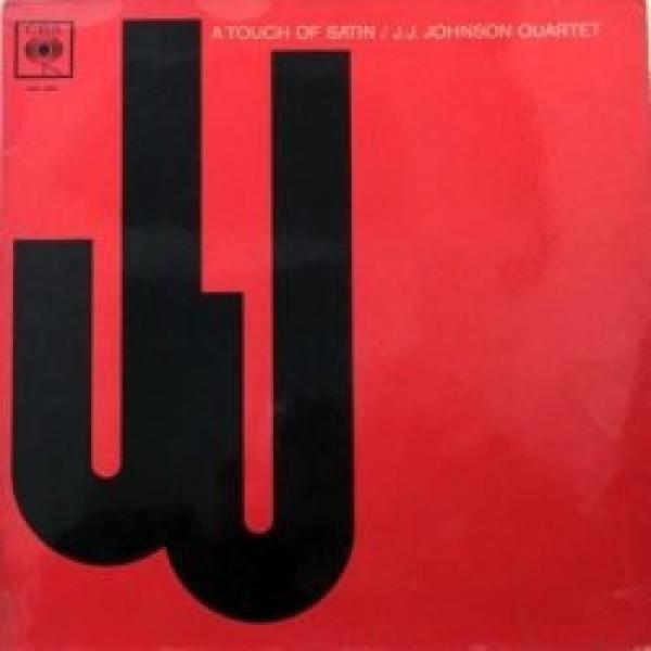 J.J. Johnson Quartet - A Touch Of Satin