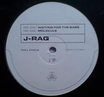 J-Raq - Waiting For The Bass / Molecule