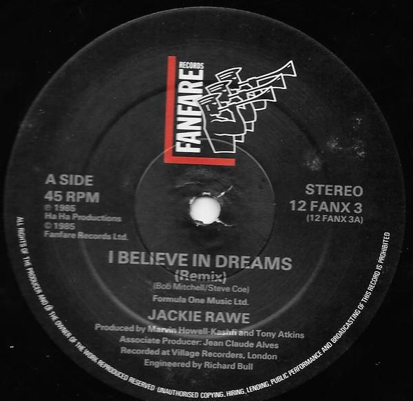 Jackie Rawe - I Believe In Dreams (Remix)