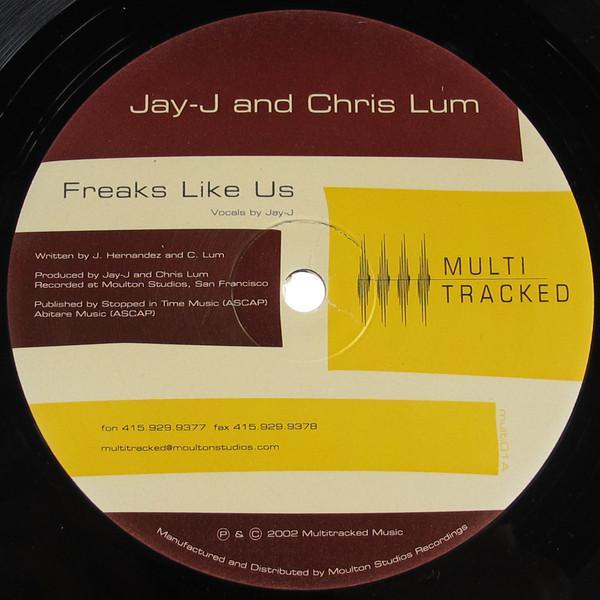 Jay-J & Chris Lum - Freaks Like Us