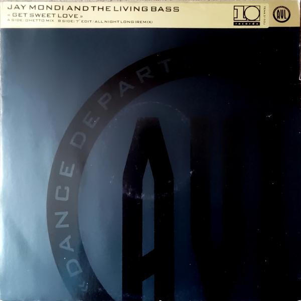 Jay Mondi & The Livin' Bass - Get Sweet Love / All Night Long