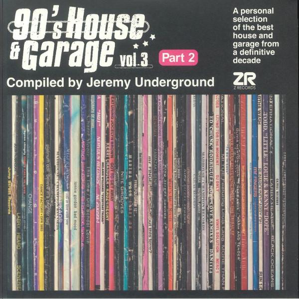 Jeremy 'Underground Paris' - 90's House & Garage Vol.3 (Part 2)
