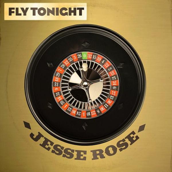 Jesse Rose - Fly Tonight