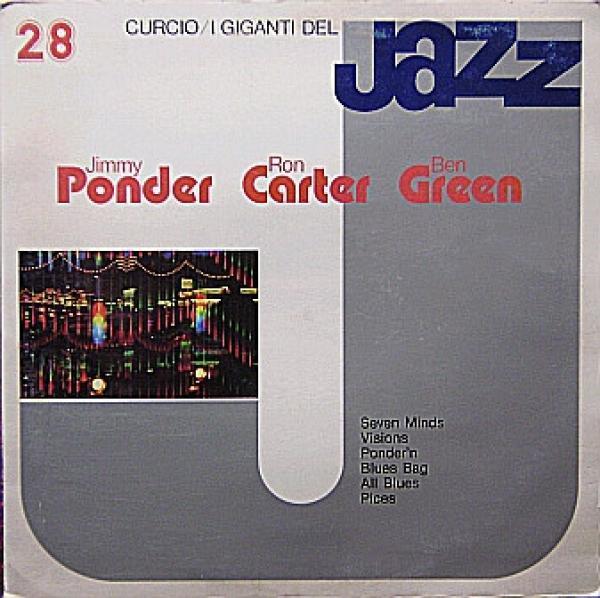 Jimmy Ponder, Ron Carter, Ben Green (8) - I Giganti Del Jazz Vol. 28