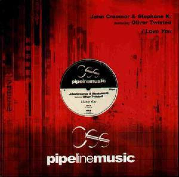 John Creamer & Stephane K, Oliver Twisted - I Love You