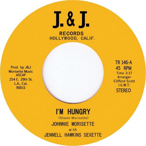Johnnie Morisette, Jennell Hawkins Sextette - I'm Hungry