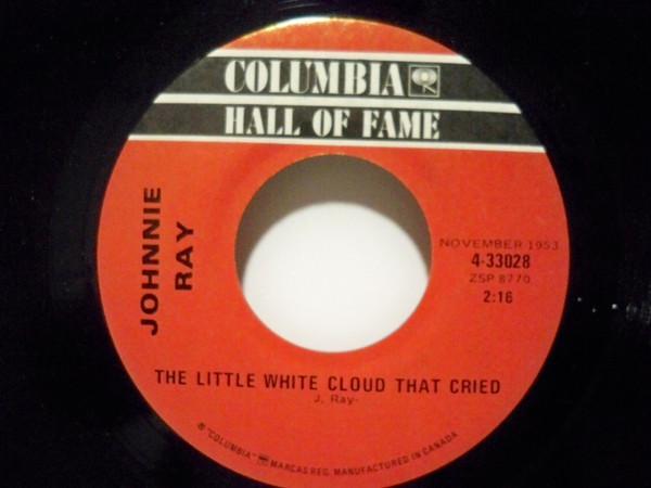 Johnnie Ray - The Little White Cloud That Cried / Cry