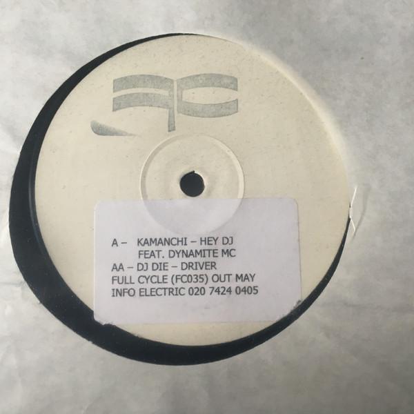 Kamanchi, DJ Die - Hey DJ / Driver