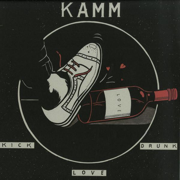 Kamm (2) - Kick Drunk Love