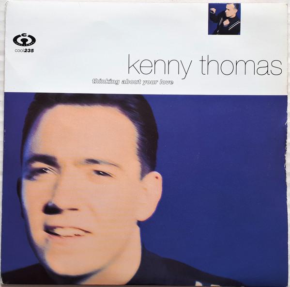 Kenny Thomas - Thinking About Your Love