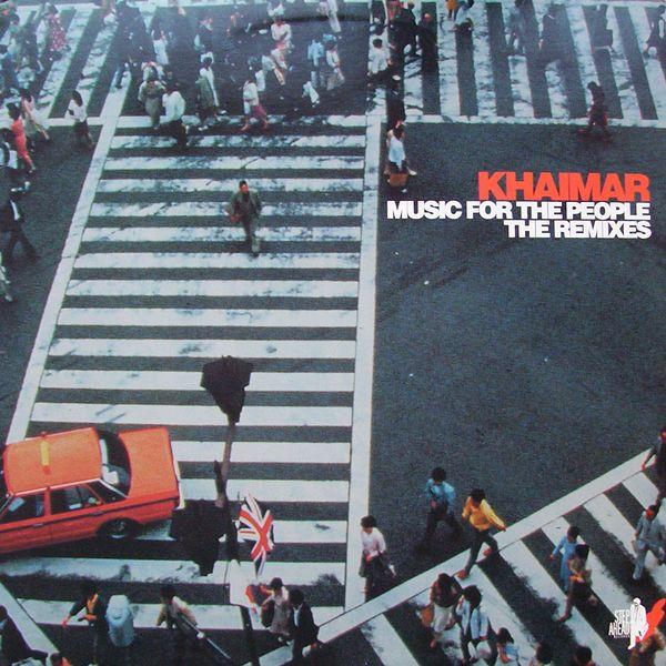 Khaimar - Music For The People (The Remixes)