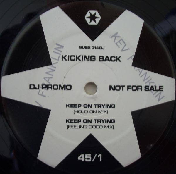 Kicking Back - Keep On Trying