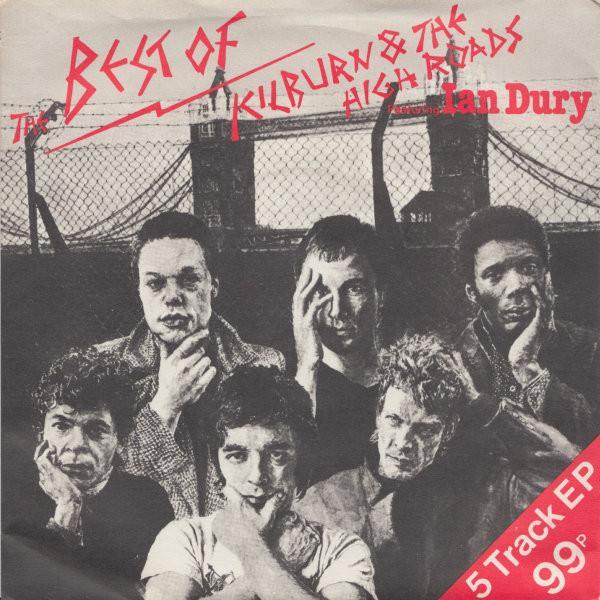 Kilburn & The High Roads, Ian Dury - The Best Of