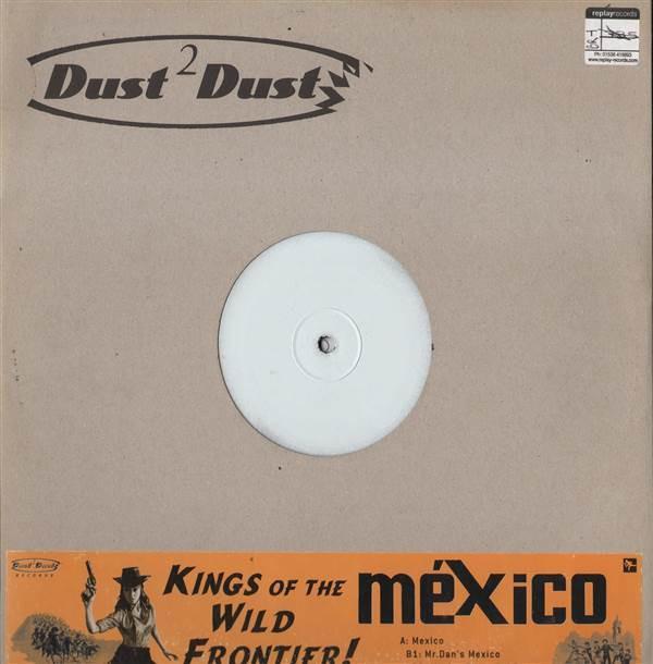 Kings Of The Wild Frontier - Mexico