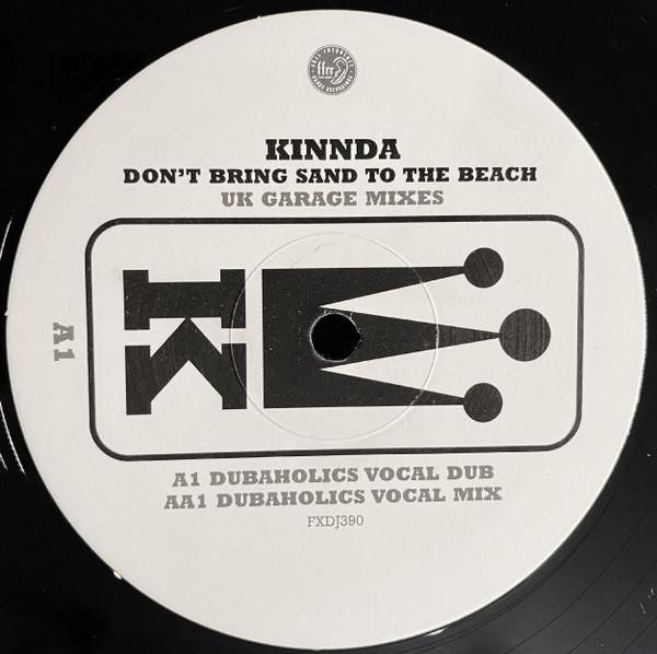 Kinnda - Don't Bring Sand To The Beach (UK Garage Mixes)