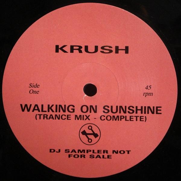 Krush - Walking On Sunshine
