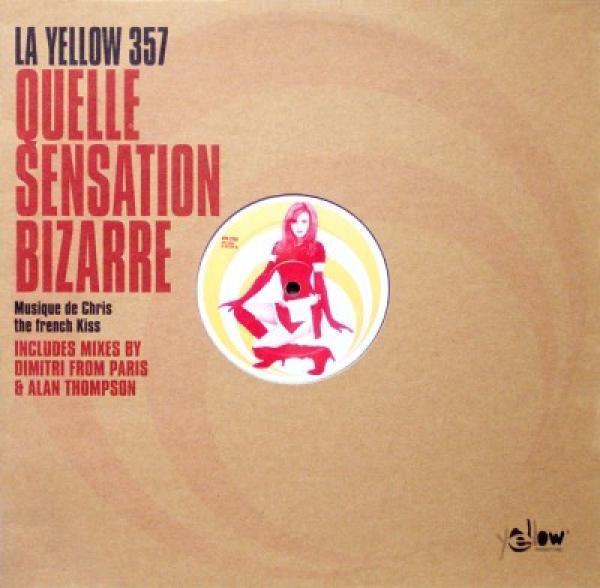 La Yellow 357 - Quelle Sensation Bizarre