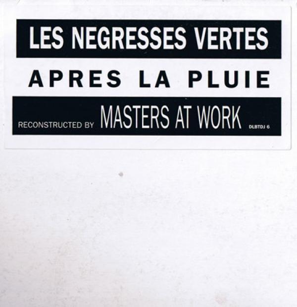 Les Negresses Vertes - Après La Pluie (Reconstructed By Masters At Work)