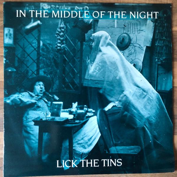Lick The Tins - In The Middle Of The Night