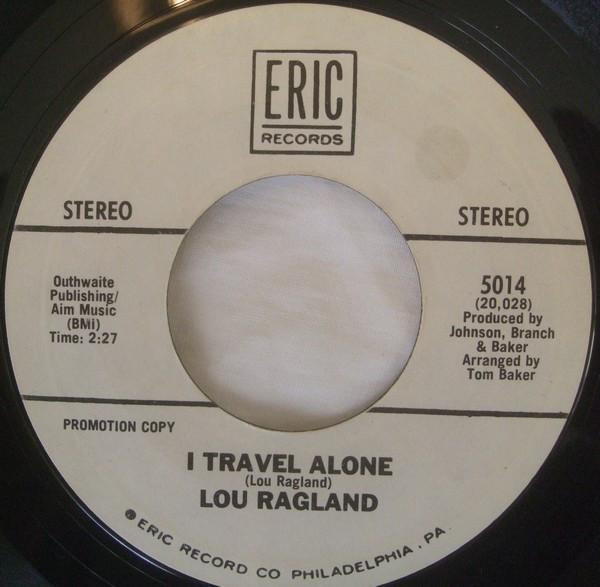 Lou Ragland - I Travel Alone / Big Wheel