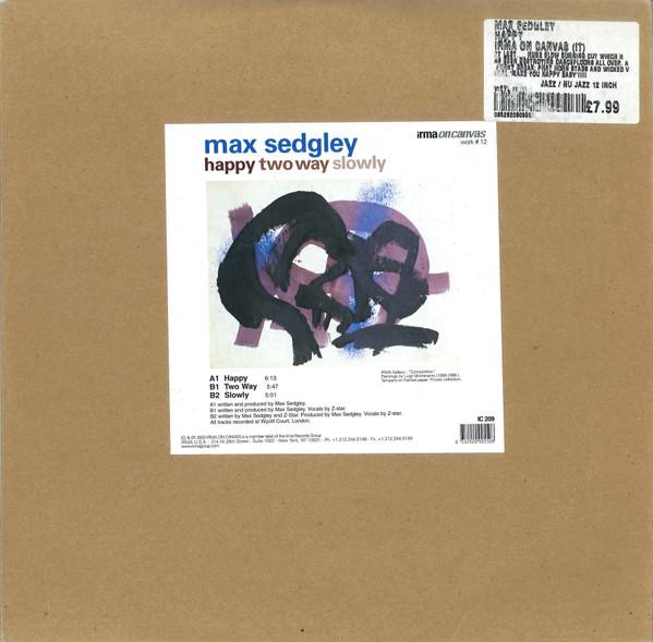 Max Sedgley - Happy / Two Way / Slowly