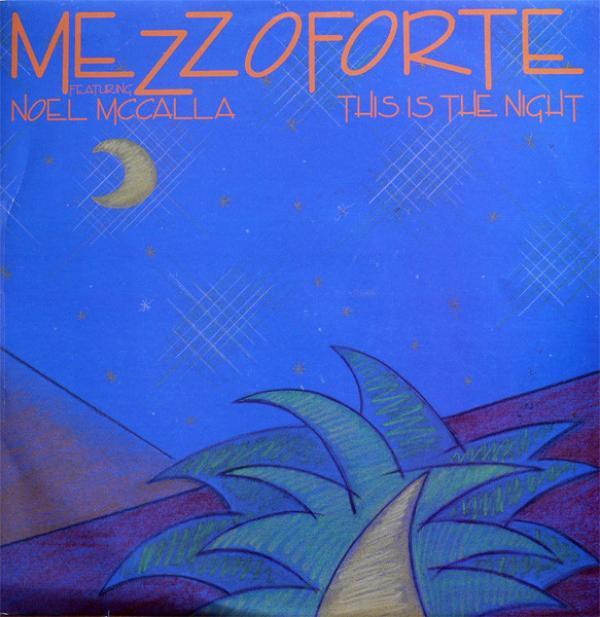 Mezzoforte, Noel McCalla - This Is The Night
