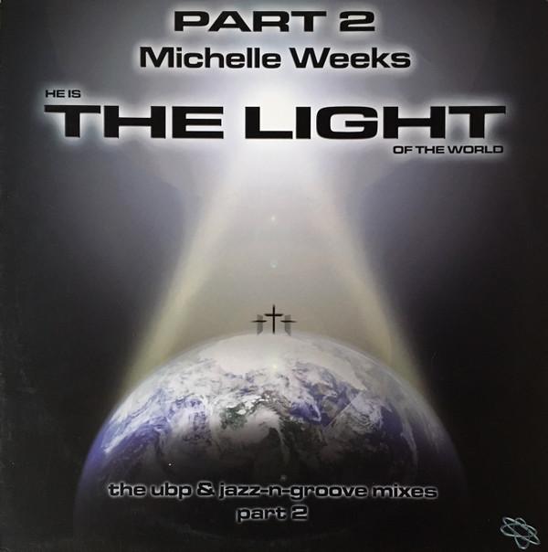 Michelle Weeks - The Light (Part 2)