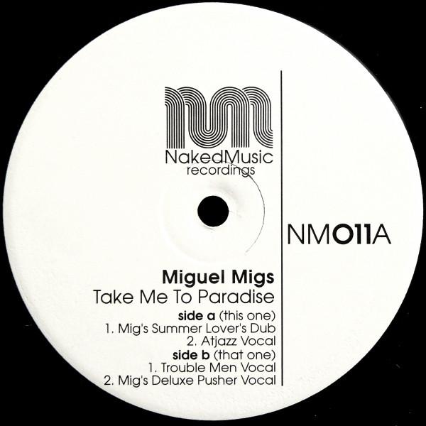 Miguel Migs - Take Me To Paradise