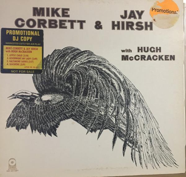 Mike Corbett, Jay Hirsh, Hugh McCracken - Mike Corbett & Jay Hirsh With Hugh McCracken