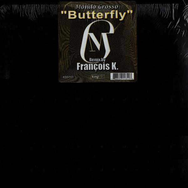 Mondo Grosso - Butterfly (François K Remixes)