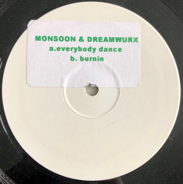Monsoon & Dreamwurx - Everybody Dance / Burnin
