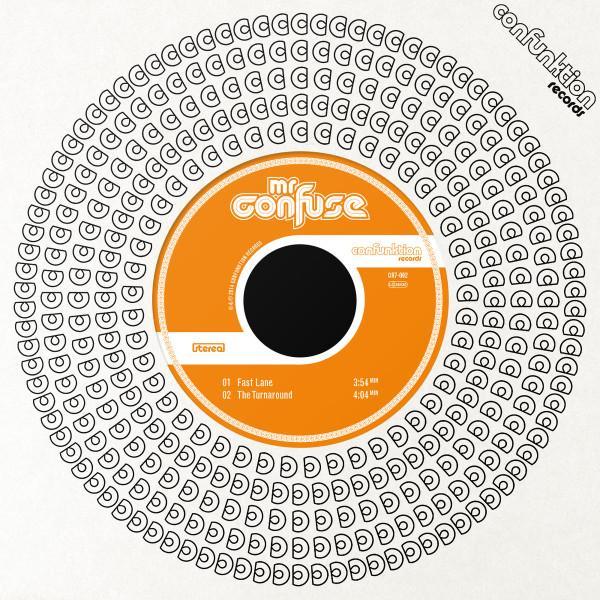 Mr. Confuse - Fast Lane / The Turnaround