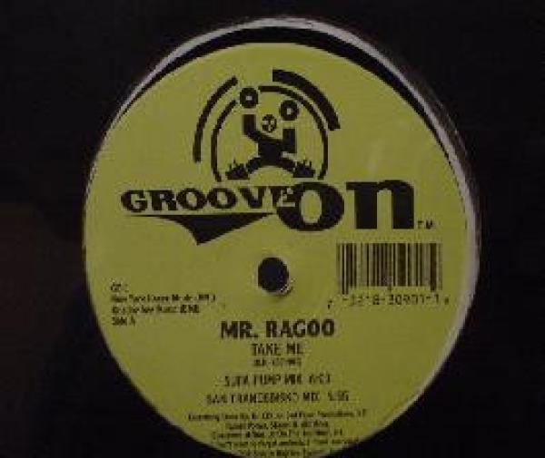 Mr. Ragoo - Take Me / Make Me Feel