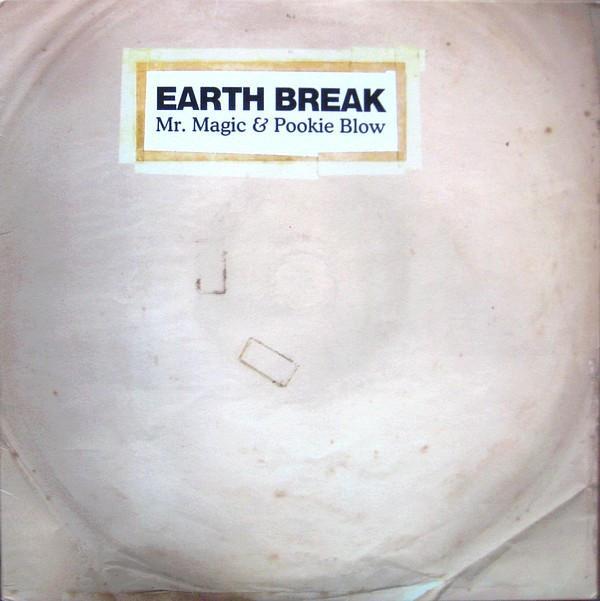 Mr. Magic , Pookey Blow - Earth Break