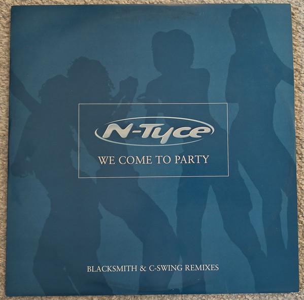 N-Tyce - We Come To Party
