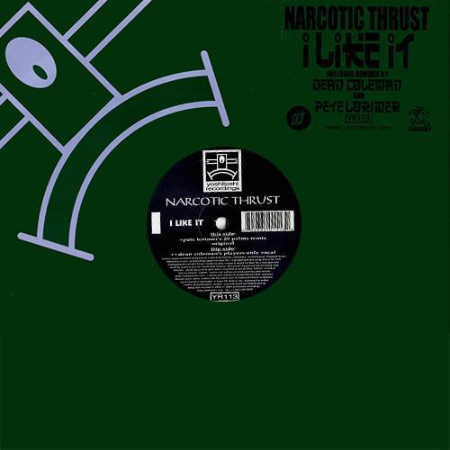 Narcotic Thrust - I Like It
